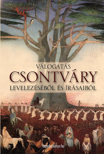 Csontváry Kosztka Tivadar - Válogatás Csontváry levelezéséből és írásaiból