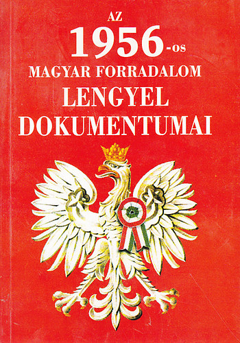 Az 1956-os magyar forradalom lengyel dokumentumai