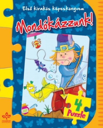 Első kirakós képeskönyvem - Mondókázzunk! + 4 puzzle
