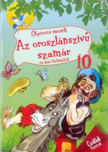 Az oroszlnszv szamr s ms trtnetek (tperces mesk 10.)