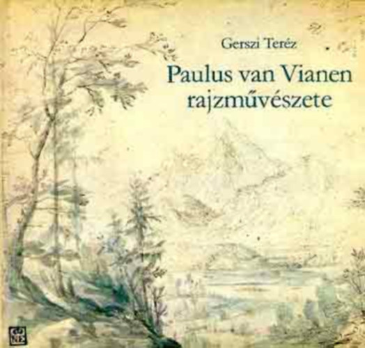 Gerszi Ter�z - Paulus van Vianen rajzm�v�szete