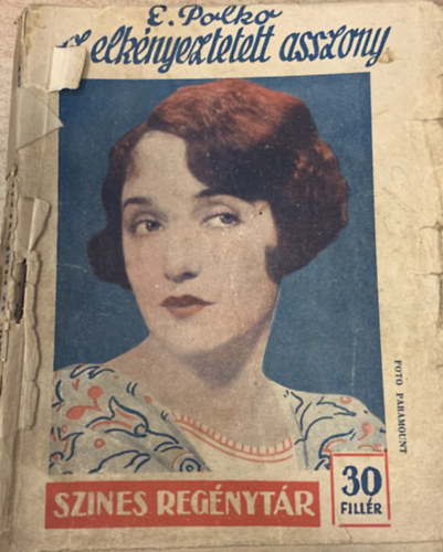 E. Polko - Az elk�nyeztetett asszony (Sz�nes reg�nyt�r 316. sz�m)