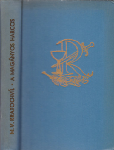 Milos V. Kratochvil - A magnyos harcos