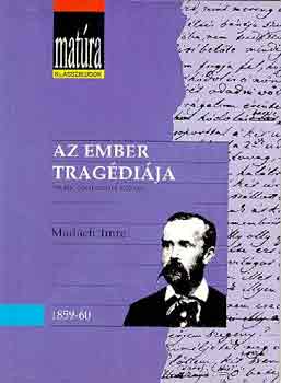 Madách Imre - Az ember tragédiája-matúra klasszikusok