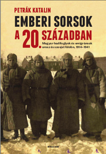 Petr�k Katalin - Emberi sorsok a 20. sz�zadban