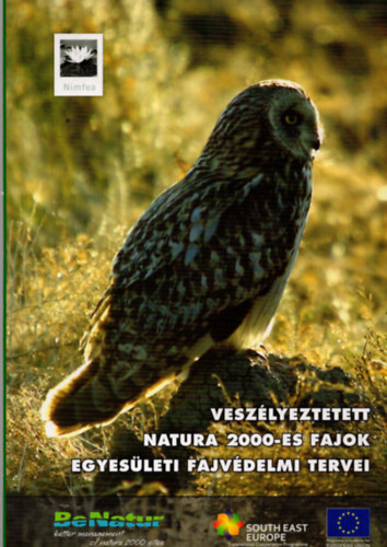 Sallai R. Benedek (szerk.) - Veszélyeztetett Natura 2000-es fajok egyesületi fajvédelmi tervei