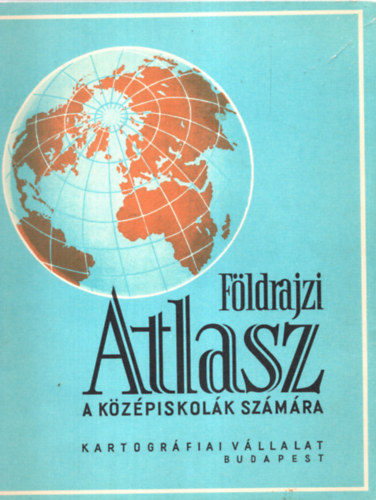 Fldrajzi atlasz a kzpiskolk szmra