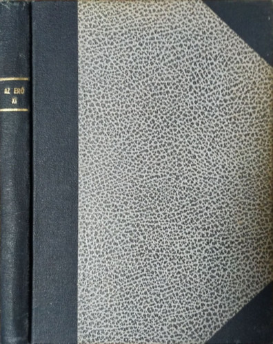 Karácsony Sándor (szerk.) - Az Erő, XI. évf. 1-10. szám (1927. szeptember - 1928. június) (teljes évfolyam egybekötve)