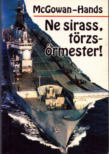 McGowan-Hands - Ne sirass, t�rzs�rmester!