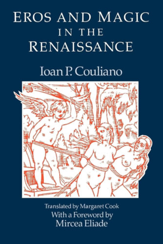 Ioan P. Couliano - Eros and Magic in the Renaissance