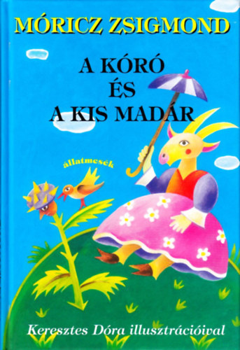M�ricz Zsigmond - A k�r� �s a kis mad�r