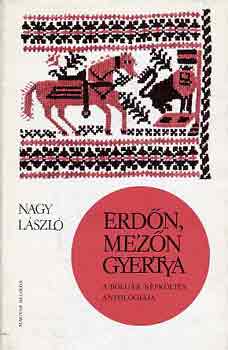 Nagy L�szl�  (szerk.) - Erd�n, mez�n gyertya