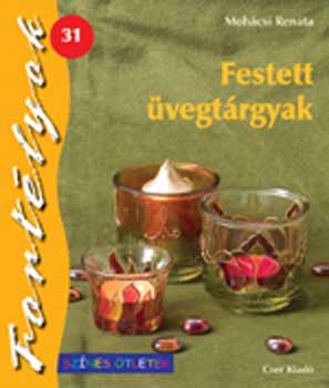 Mohcsi Renta - Festett vegtrgyak