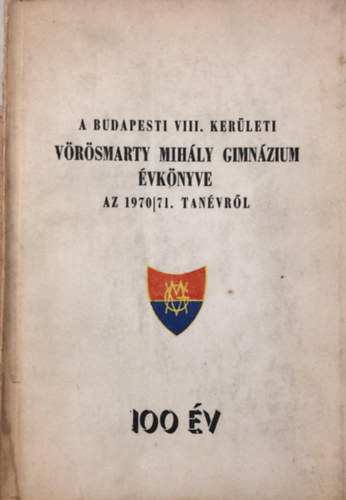 Pkozdi Endre - A Budapesti VIII. kerleti Vrsmarty Mihly gimnzium vknyve az 1970/71 tanvrl