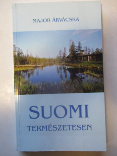 Major rvcska - Suomi termszetesen