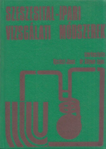 Ujsz�szi J�nos- S�lyom Lajos dr. - Szeszesital-ipari vizsg�lati m�dszerek