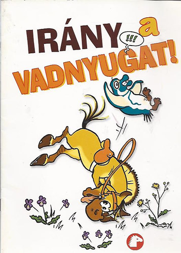 Sylviane Gangloff - Irány a vadnyugat!