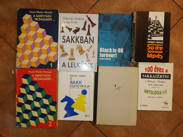 Iszaak Linder, Adorj�n Andr�s, Andr�s Adorj�n, Flesch Szab� L�szl�  (szerkeszt�) - Fl�ri�n - Gr�tzer J�zsef Varnusz - 6 db k�nyv a sakk-kal kapcsolatos k�nyv �s kett� aj�nd�kba: Sakkban a lelk�nk, 100 �ves a Sakkaz�rtis!  (Antol�gia I-II.), A sakk eszt�tik�jam 50 �v - 100000 l�p�s, A sakkvi�l�g tr�nus��rt 1-2. + aj�nd�k: Black is OK forever + E