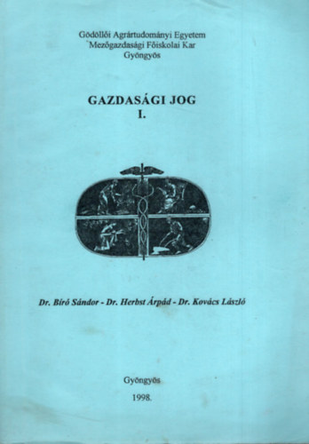 Kovcs Lszl dr. - Gazdasgi jog I-II. (Szent Istvn Egyetem)