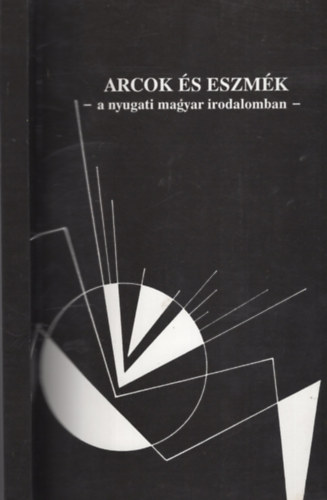 Sary va  (szerk.) - Arcok s eszmk a nyugati magyar irodalomban