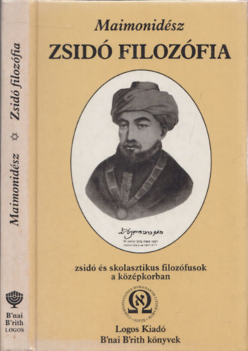 Babits Antal  Maimonidsz (sorozatszerkeszt) - Zsid filozfia - zsid s skolasztikus filozfusok a kzpkorban (DEDIKLT-Babits Antal ltal)