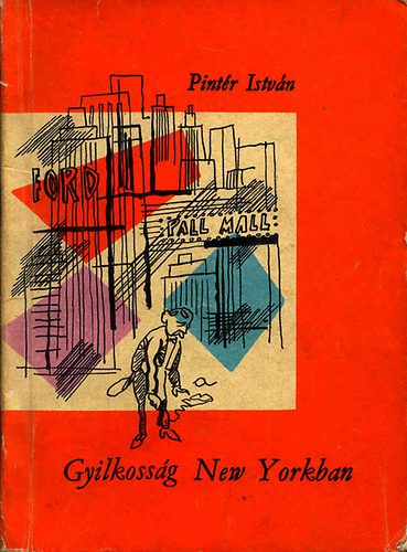 Pintr Istvn - Gyilkossg New Yorkban