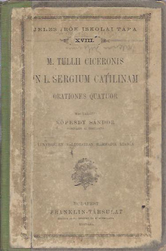 M. Tullii Ciceronis - In L. sergium catilinam (Jeles írók iskolai tára)