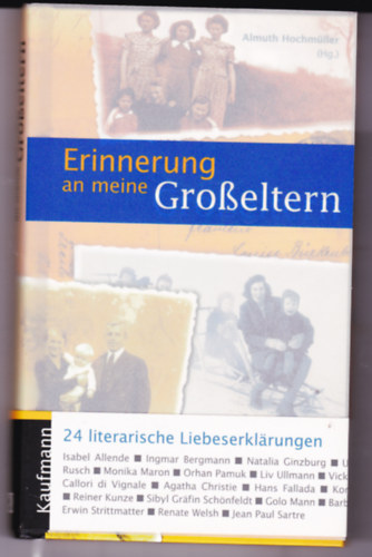Almuth Hochmüller (Hg.) - Erinnerung an meine Großeltern: 24 literarische Liebeserklärungen