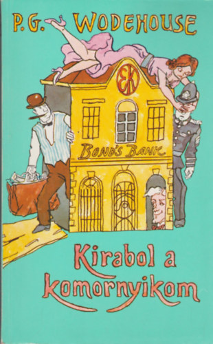 Pelham Grenville Wodehouse - Kirabol a komornyikom