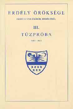Makkai L�szl� - Erd�ly �r�ks�ge III.-T�zpr�ba 1603-1613