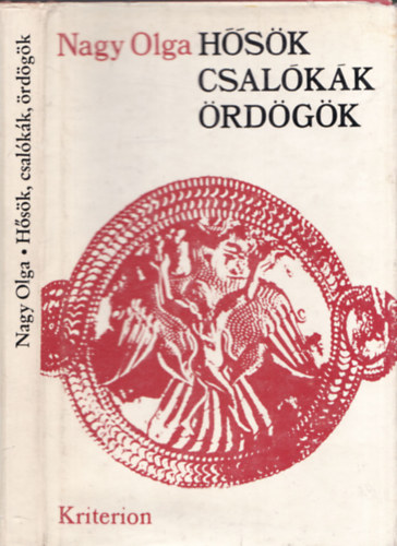 Nagy Olga - H�s�k, csal�k�k, �rd�g�k (essz� a n�pmes�r�l)