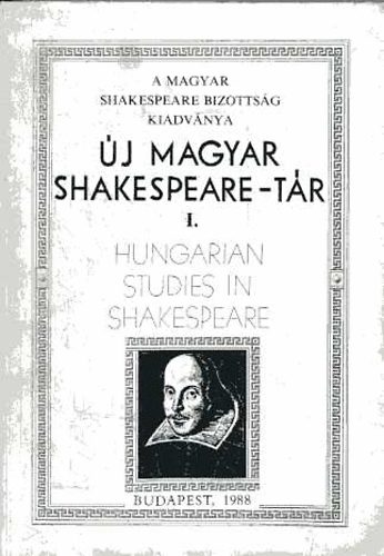 Fabiny Tibor; Gher Istvn  (szerk.) - j magyar Shakespeare-tr I.