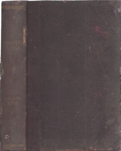 Gyulai Pl (szerk.) - Budapesti Szemle 1902. (110. ktet, 304-306. szm)