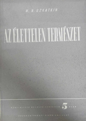 M.N. Szkatkin - Az élettelen természet