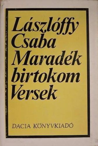 L�szl�ffy Csaba - Marad�k birtokom
