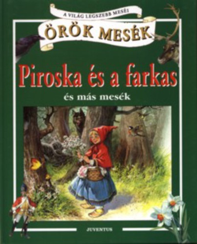 A vilg legszebb mesi 4. - Piroska s a farkas s ms mesk