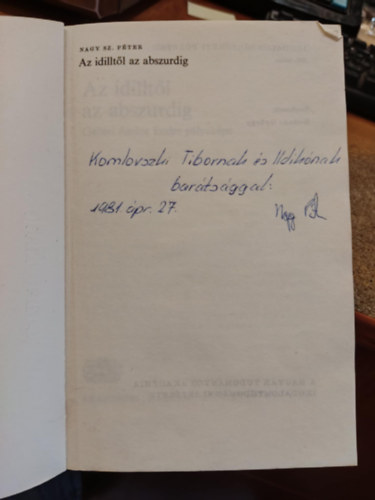 Nagy Sz. Péter - Az idilltől az abszurdig (Irodalomtörténeti Füzetek 102.) (dedikált)