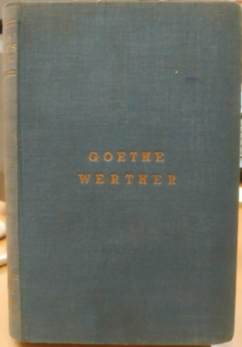 Johann Wolfgang von Goethe - Werther szerelme �s hal�la (Fill�res Klasszikus Reg�nyek - Ford�totta: Szab� L�rinc)