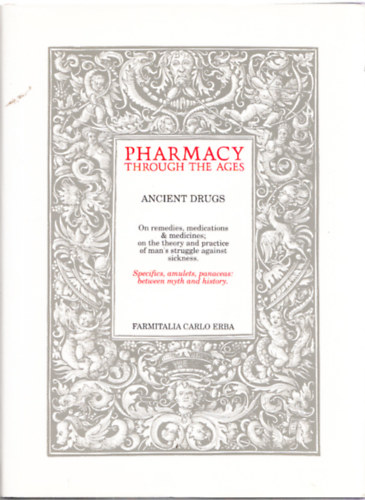 Pharmacy through the ages - Ancient drugs