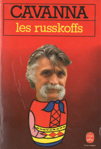 Franois Cavanna - Les Russkoffs