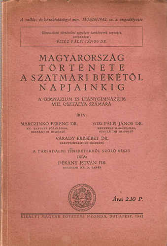 Marczink ferenc-Plfi Jnos-Vrady Erzsbet - Magyarorszg trtnete a szatmri bkig