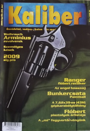 Kalmár Zoltán (főszerk.) - Kaliber - Önvédelmi, vadász-, katonai és sportfegyverek szaklapja / 24.