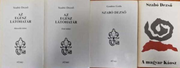 Szab Dezs, Gombos Gyula - 3 db Szab Dezs knyv:Az egsz lthatr I-II,A magyar Kosz,Szab Dezs