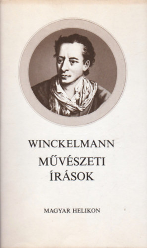 Johann Joachim Winckelmann - M�v�szeti �r�sok