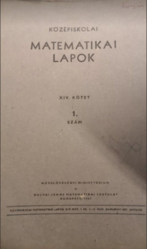 Neukomm Gyula Surnyi Jnos  (szerk.) - Kzpiskolai matematikai lapok  XIV.ktet  1.szm