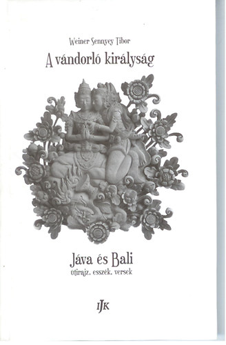 Weiner Sennyey Tibor - A v�ndorl� kir�lys�g