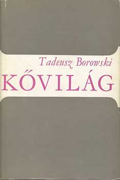 Tadeusz BOrowski - K�vil�g