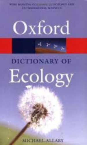Michael Allaby - Oxford Dictionary of Ecology