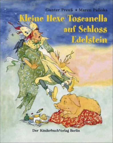 Gunter Preuss - Kleine Hexe Toscanella auf Schloss Edelstein (n�met nyelv� mesek�nyv)