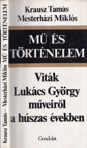 Krausz Tams-Mesterhzi Mikls - M s trtnelem (Vitk Lukcs Gyrgy mveirl a hszas vekben)